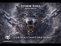 Fenrir Rises (Bonds Break) | Ulfr Wolf Chant (Old Norse) | AMBERWOLF