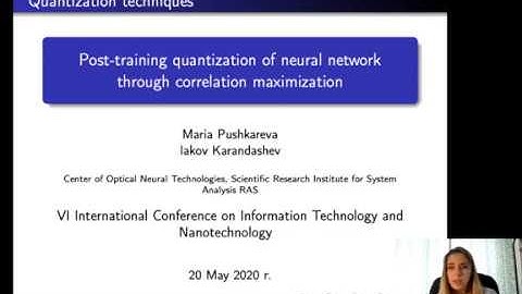 Pushkareva Maria Mikhailovna - Post-training quantization of neural network through correlation...