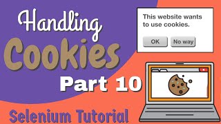 Selenium tutorial for beginners part 10 | Handling Cookies | What is a cookie?