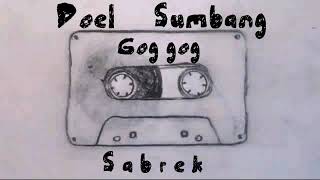 Watch Doel Sumbang Gog Gog video