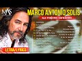 Marco Antonio Solis Éxitos Mix - Tu Hombre Perfecto, Invéntame, Mi Eterno Amor Secreto(LETRA/LYRICS)