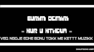 Burim Demiri - Kur u Ktheva [HIT] chords