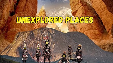The Most Unexplored Places on Earth - Discover in Minutes