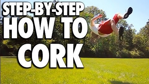 How To Cork Screw (Flip/ Twist/ Kick) - Tutorial