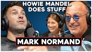 Why Mark Normand Needed Lube and a Tarp | Howie Mandel Does Stuff #92