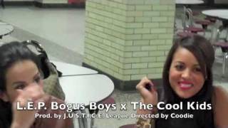 L.E.P. Bogus Boys x The Cool Kids x JUSTICE League - Countin' My Money (Behind The Scenes)