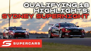 Race 18 Qualifying Highlights - Beaurepaires Sydney SuperNight | Supercars 2023