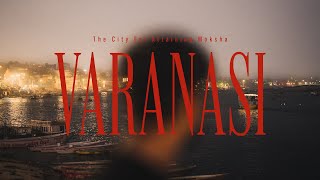 Varanasi - Cinematic Film