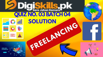 Freelancing Quiz 3 Batch 04 | DigiSkills | how to solve freelancing Quiz 3 batch 04 | Muhammad Abbas