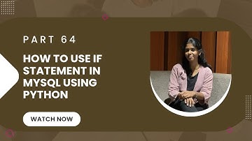 🔍 PART 64: How to Use IF Statement in MySQL Using Python