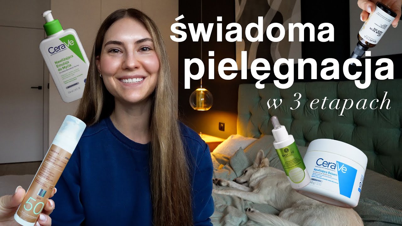 3 PODSTAWOWE ETAPY ŚWIADOMEJ PIELĘGNACJI 👫📚 *od tego zacznij swoją skincare routine*