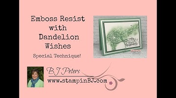 Emboss Resist Technique with Dandelion Wishes