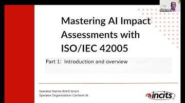 Part 1: Mastering AI Impact Assessments with ISOIEC 42005 Overview