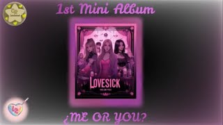 LoveSick💕 - ¿ME OR YOU? (1st Mini Album)