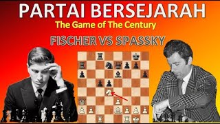 PERTARUNGAN BERSEJARAH | Bobby Fischer vs Boris Spassky | Kejuaraan Dunia1972