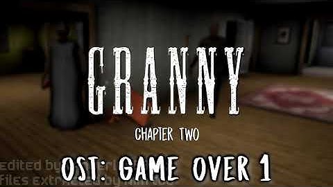 Granny Chapter Two OST | Game Over 1 & 2