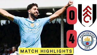 Fulham (0 - 4) Manchester City Match HIGHLIGHTs: all goals, 2 Gvardiol, Foden and Alvarez, fans