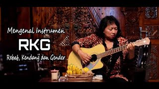 Download Lagu KI DALANG SUN GONDRONG - MENGENAL TENTANG INSTRUMEN REBAB KENDANG GENDER MP3