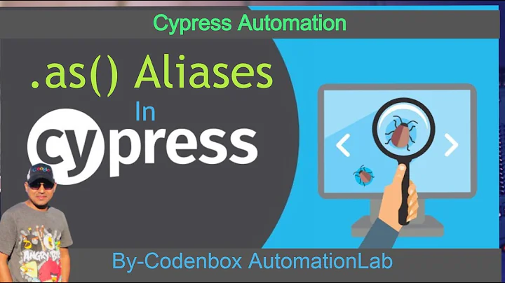 Aliases: How to use alias in Cypress?.as() command in Cypress?