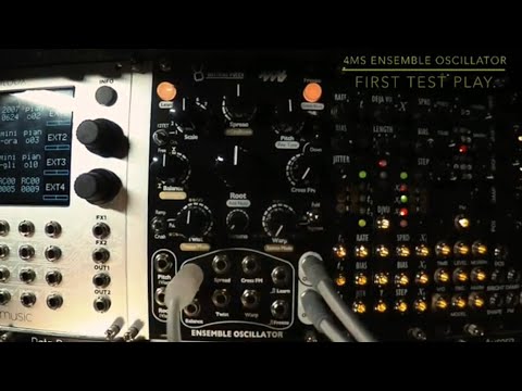 4ms Ensemble Oscillator first test play.