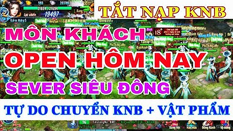 Vltk Mobile Lậu 18 Phái – Open Hôm Nay Không Nạp Knb, Chuyển Vàng Knb , Vltkm Lậu Cày Cuốc