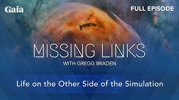 [FULL EPISODE] Life on the Other Side of the Simulation with Gregg Braden