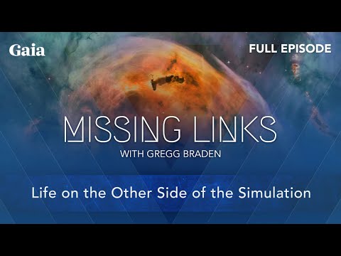 [FULL EPISODE] Life on the Other Side of the Simulation with Gregg Braden