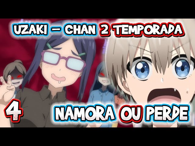 Assistir Uzaki-chan wa Asobitai! 2 Episódio 4 Online - Animes BR
