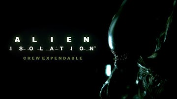 Alien. Isolation: Crew Expendable | A Horror Revisited