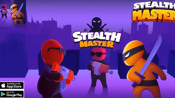 Stealth Master - Ninja Killer Gameplay ( Android , iOS ) Part 1