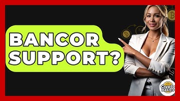 Bancor Support? - CryptoBasics360.com