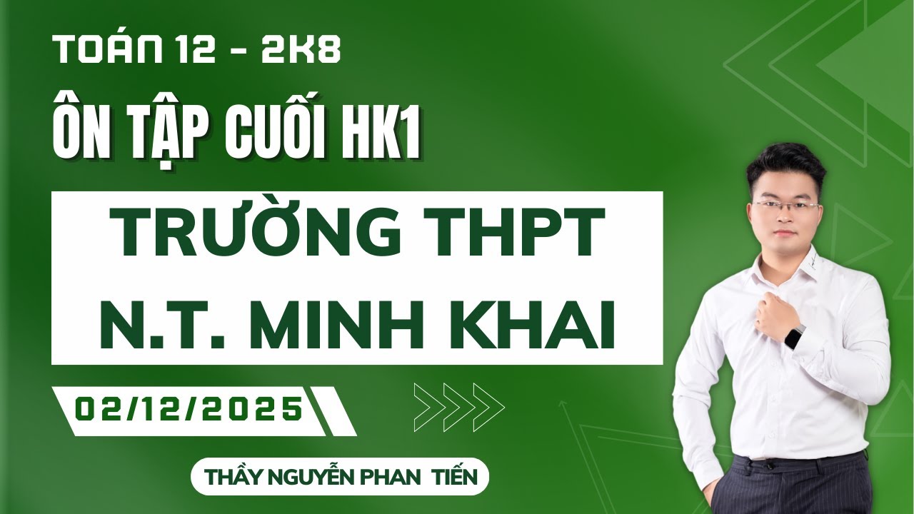 TOÁN 12 - ÔN TẬP CUỐI HỌC KÌ 1 - ĐỀ TRƯỜNG NGUYỄN THỊ MINH KHAI - youtube