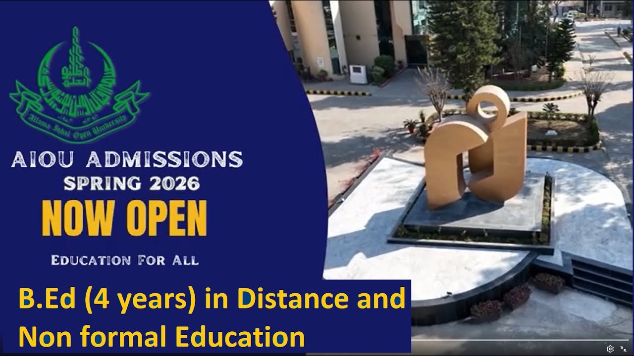 AIOU Admission Campaign Spring 2026 | B.Ed 4 years | Distance and Non ...