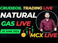 29 june Live Crude OIL Trading And Natural gas #crudeoillivetrade #crudeoil #naturalgaslivetrading