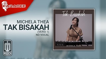 Michela Thea - Tak Bisakah (Versi 1) | Karaoke Video - No Vocal