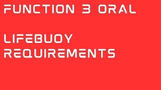 Lifebuoy requirements, Solas CH III , Reg 7, LSA code CH 2, Function 3 , mmd exam, mmd oral