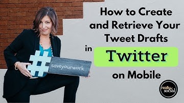 How to Save and Find Your Tweet Drafts in Twitter (Mobile)