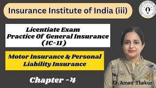 Practice of General Insurance|IC 11| Chap-4 l Motor & Personal Liability Insurance | Licentiate Exam