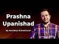 Part 5 of 9 - Prashna Upanishad - By Sandeep Maheshwari | Spirituality Session Hindi