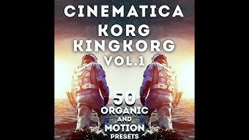 Korg King Korg - "Cinematica Vol 1" 50 Organic Presets