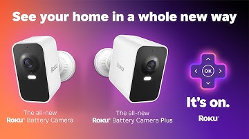Introducing the Roku Battery Camera and Roku Battery Camera Plus