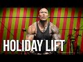 HOLIDAY LIFT - Working Out With Dwayne "The Rock" Johnson!