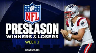 NFL Preseason Week 3 Winners and Losers: Drake Maye and Zach Wilson impress | CBS Sports thumbnail
