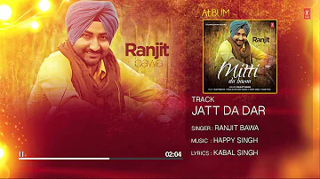 Ranjit Bawa: Jatt Da Dar (Full Audio) Mittti Da Bawa | 