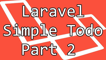 Learning Laravel - Create simple Todo app - Part 2 (The C - Create)