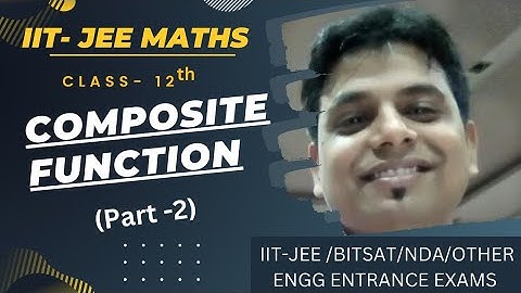 Composite function (part -2) | Domain of fog(x) | Range of fog(x), fog(x) | Class 12 | IIT JEE |