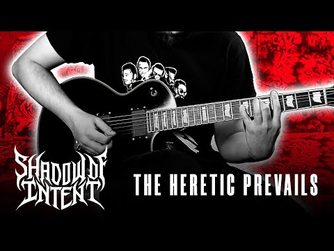 Shadow Of Intent - The Heretic Prevails (guitar cover)