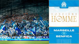 Le 12ème hOMme 📢 l OM 🆚 Benfica Lisbonne 🔥