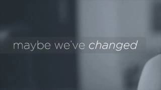 Video thumbnail of "Maybe We've Changed - A Film by The Ming Thing"