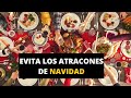 Evita los atracones de Navidad